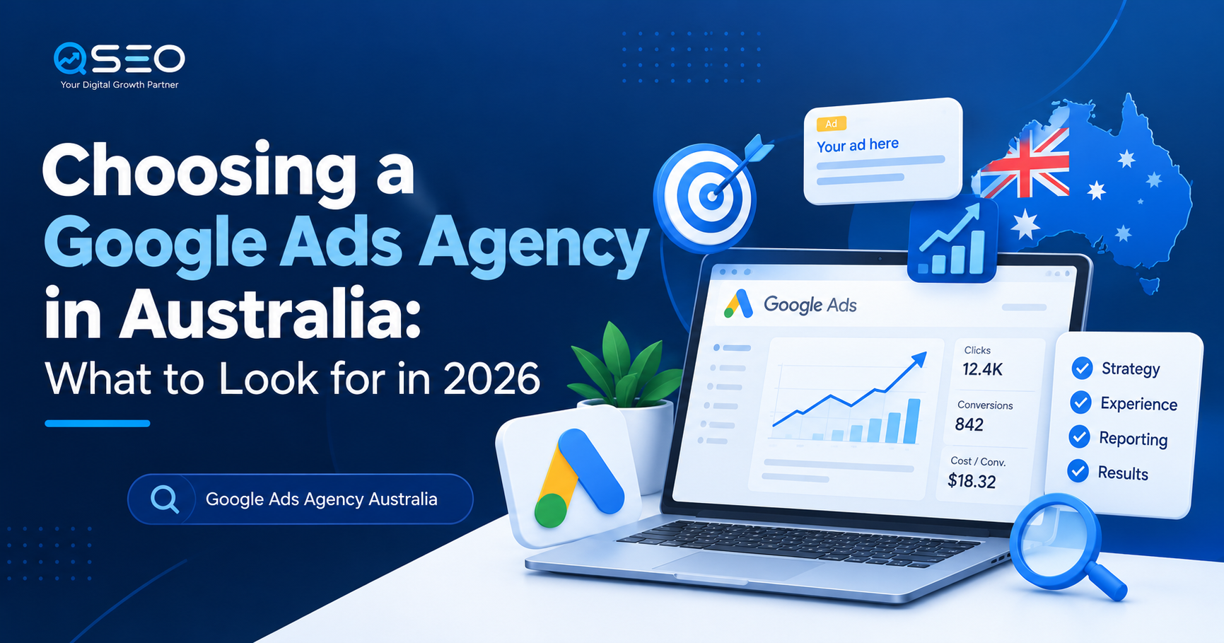 Choosing a Google Ads Agency in Australia: What to Look for in 2026