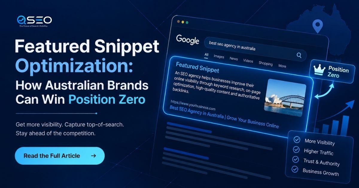 Featured Snippet Optimization: How Australian Brands Can Win Position Zero